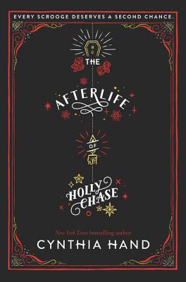The Afterlife of Holly Chase By Cynthia Hand Cover Image