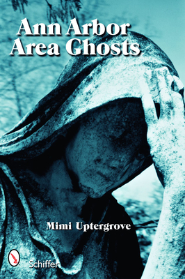 Ann Arbor Area Ghosts