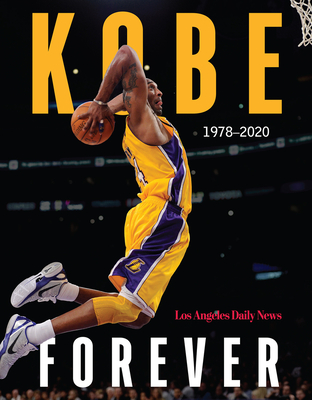Kobe: Forever By The Los Angeles Daily News Cover Image