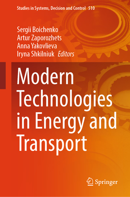 Modern Technologies in Energy and Transport (Studies in Systems #510)