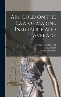 Arnould on the law of Marine Insurance and Average Cover Image