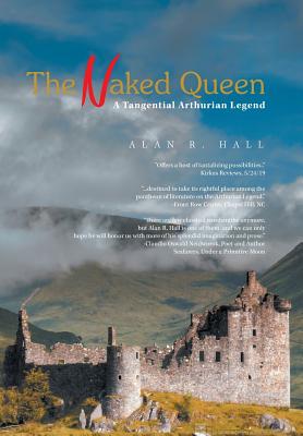 The Naked Queen: A Tangential Arthurian Legend Cover Image