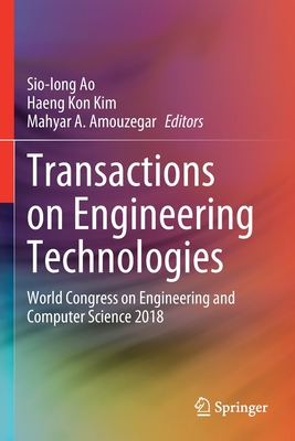 Transactions on Engineering Technologies: World Congress on Engineering and Computer Science 2018 Cover Image