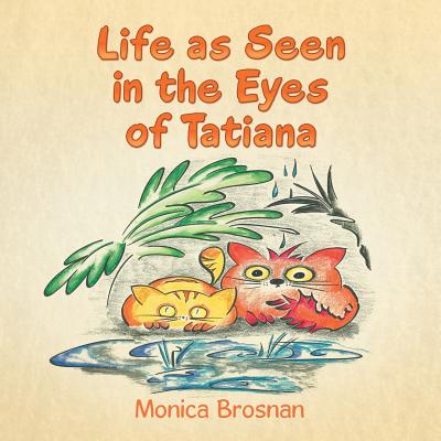 Life as Seen in the Eyes of Tatiana Cover Image