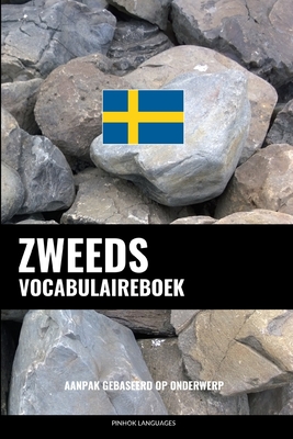 Zweeds Vocabulaireboek: Aanpak Gebaseerd Op Onderwerp By Pinhok Languages Cover Image