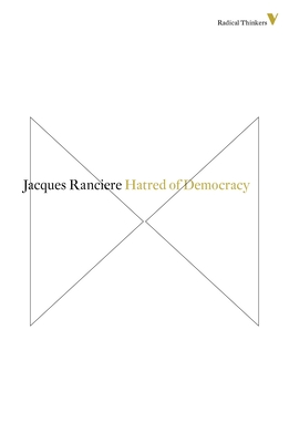 Cover for Hatred of Democracy (Radical Thinkers #8)