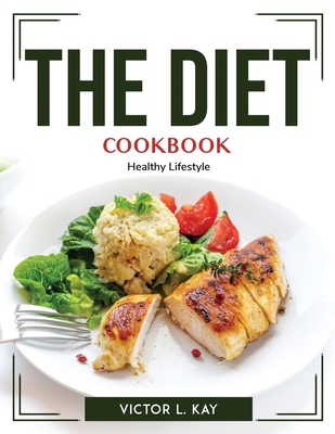 The Diet Cookbook: Healthy Lifestyle Cover Image