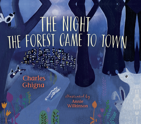 The Night the Forest Came to Town Cover Image