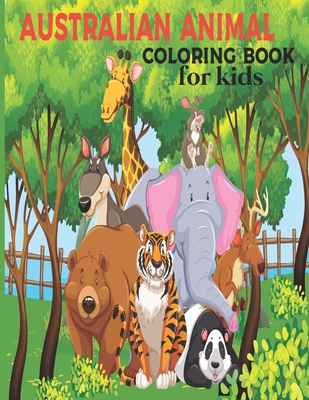 Australian Animal Coloring Book for kids: The Animal Coloring Book for  children 2 + years old who love animals and nature (Paperback) | Hooked