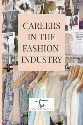 Careers in the Fashion Industry Cover Image