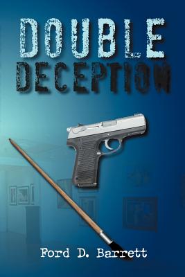 Double Deception By Ford D. Barrett Cover Image