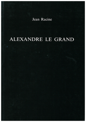 Alexandre Le Grand (Exeter French Texts) Cover Image