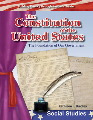 The Constitution of United States: Foundation of Our Government (Reader's Theater) Cover Image