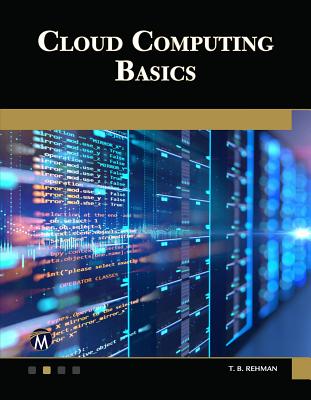 Cloud Computing Basics By T. B. Rehman Cover Image