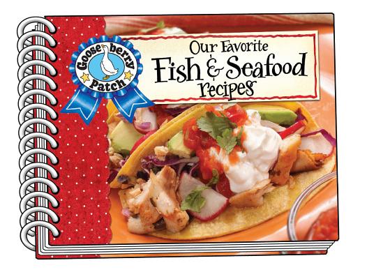 Our Favorite Fish & Seafood Recipes Cookbook (Our Favorite Recipes Collection) Cover Image