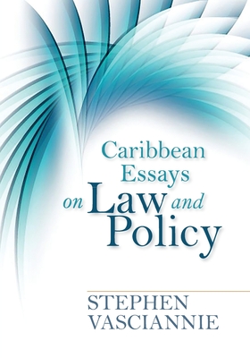Caribbean Essays on Law and Policy By Stephen Vasciannie Cover Image