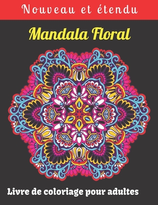Coloriage Antistress Pour Adultes Mandala De Fleurs Pour La