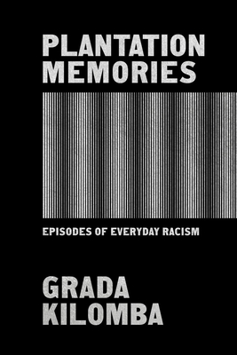 Plantation Memories: Episodes of Everyday Racism Cover Image