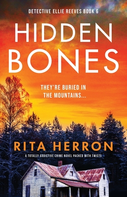 Hidden Bones: A totally addictive crime novel packed with twists By Rita Herron Cover Image