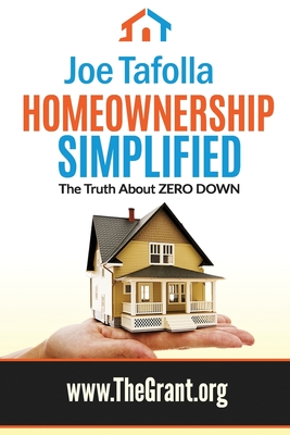 Homeownership Simplified: The Truth About ZERO DOWN Cover Image