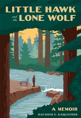 Little Hawk and the Lone Wolf: A Memoir Cover Image