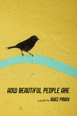 How Beautiful People Are By Pirani Ayaz Cover Image