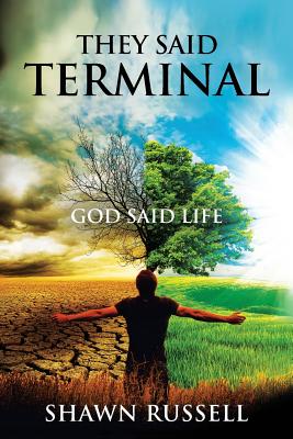 They Said Terminal: God Said Life Cover Image