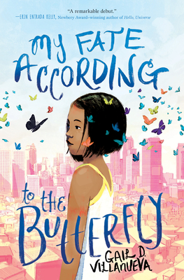 My Fate According to the Butterfly By Gail D. Villanueva Cover Image