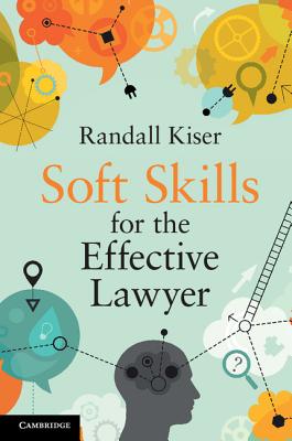 Soft Skills for the Effective Lawyer Cover Image