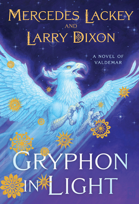 Gryphon in Light (Kelvren's Saga #1) By Mercedes Lackey, Larry Dixon Cover Image