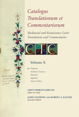 Catalogus Translationum Et Commentariorum: Mediaeval and Renaissance Latin Translations and Commentaries: Annotated Lists and Guides Cover Image