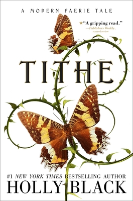 Tithe: A Modern Faerie Tale (The Modern Faerie Tales) Cover Image