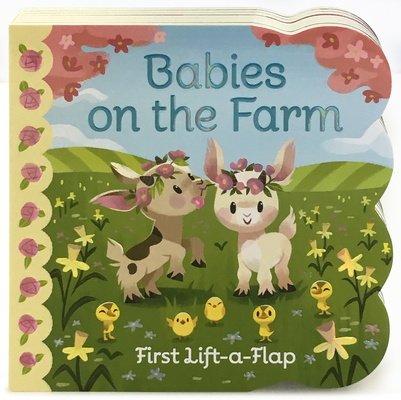 Babies on the Farm By Ginger Swift, Chie Y. Boyd (Illustrator), Cottage Door Press (Editor) Cover Image