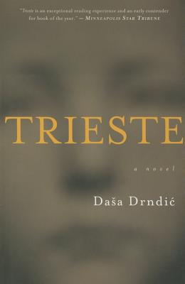 Trieste By Dasa Drndic Cover Image