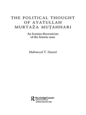 The Political Thought of Ayatollah Murtaza Mutahhari: An Iranian