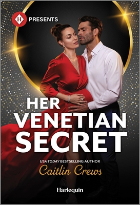 Her Venetian Secret: A Steamy Billionaire Romance Cover Image