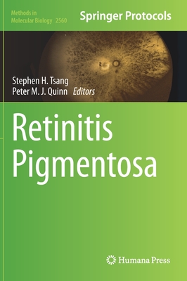 Retinitis Pigmentosa (Methods in Molecular Biology #2560)