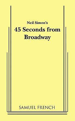 45 Seconds from Broadway (Neil Simon) Cover Image