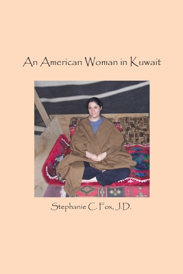 An American Woman in Kuwait By Stephanie C. Fox Cover Image