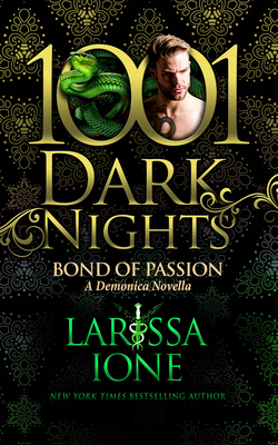 Bond of Passion: A Demonica Novella (1001 Dark Nights) Cover Image