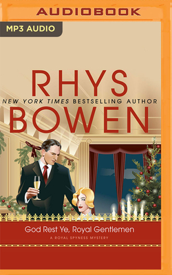 God Rest Ye, Royal Gentlemen (Royal Spyness #15) By Rhys Bowen, Jasmine Blackborow (Read by) Cover Image
