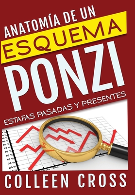 Anatomía de un esquema Ponzi: Estafas pasadas y presentes Cover Image