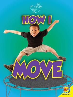 How I Move (My Body) By Ruth Owen Cover Image