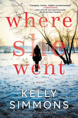 Where She Went: A Novel By Kelly Simmons Cover Image