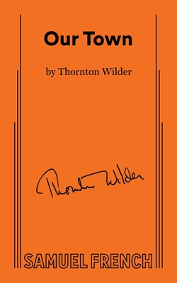 Our Town By Thornton Wilder Cover Image