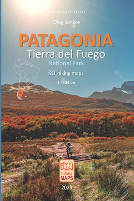 PATAGONIA, Tierra del Fuego National Park, hiking maps Cover Image