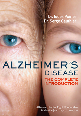 Alzheimer's Disease: The Complete Introduction (Your Health #1) By Judes Poirier, Serge Gauthier, Barbara Sandilands (Translator) Cover Image