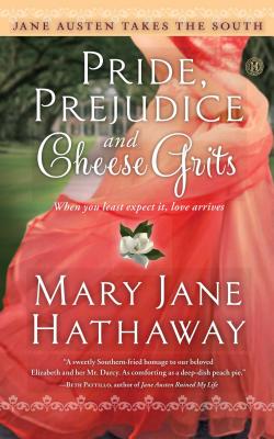 Pride, Prejudice and Cheese Grits (Jane Austen Takes the South) Cover Image