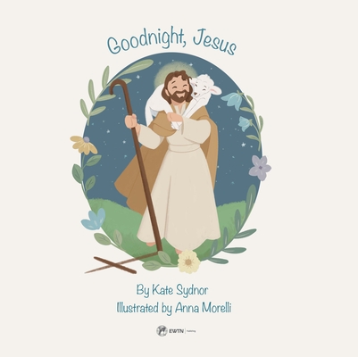 Goodnight, Jesus: A Children's Bedtime Story Cover Image