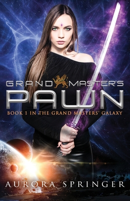 Grand Master's Pawn (Grand Masters' Galaxy #1)